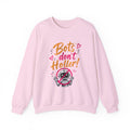 Crewneck Sweatshirt — “Bots Don’t Holler / I Do!” Voter Empowerment Graphic
