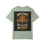 Walking with the King T-Shirt — 'Built Right' Lion Christian Faith Tee
