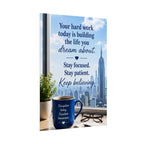 Motivational City View Poster – "Your hard work today is building the life you dream about"