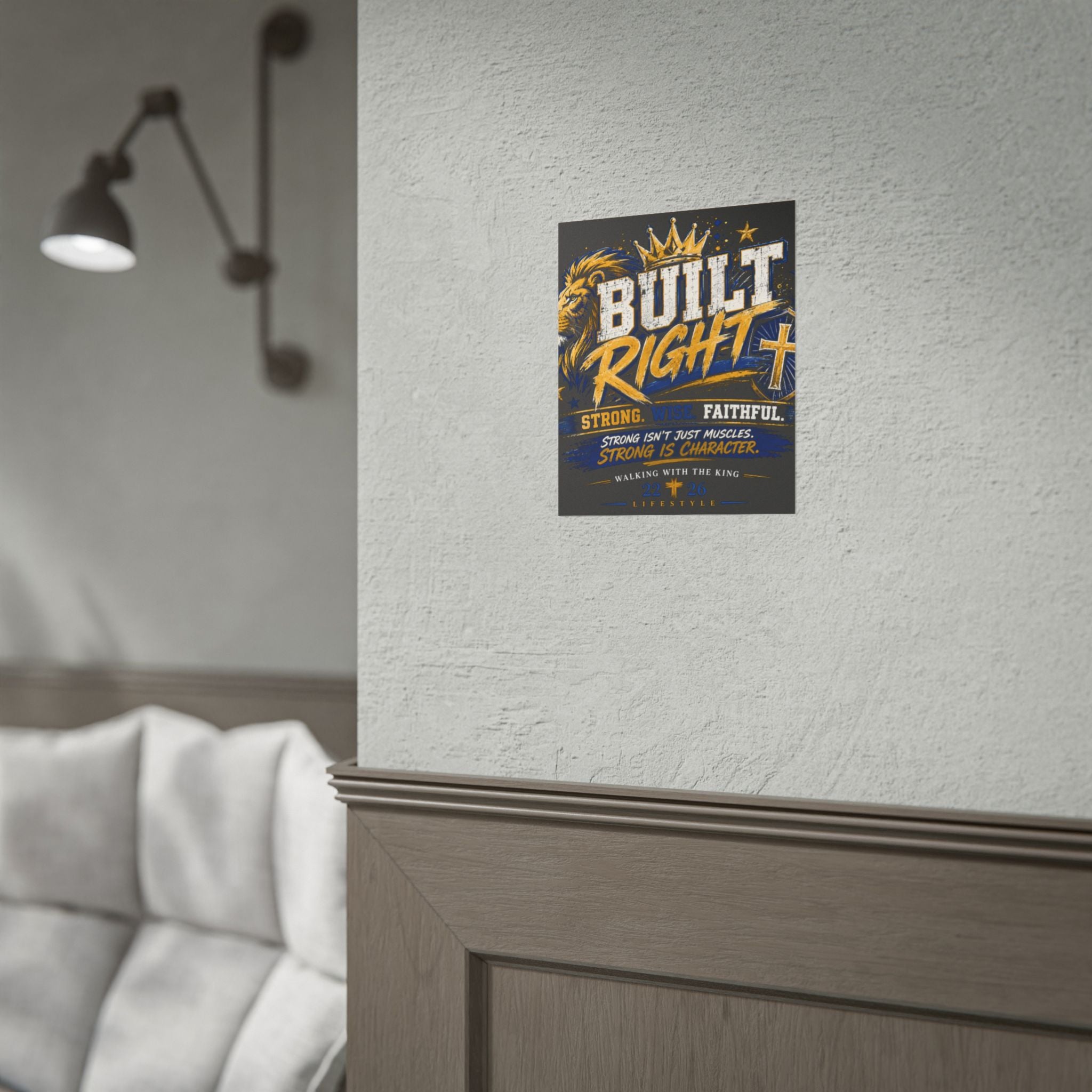 Built Right Poster — “Built Right: Strong, Wise, Faithful” Christian Inspirational Wall Art