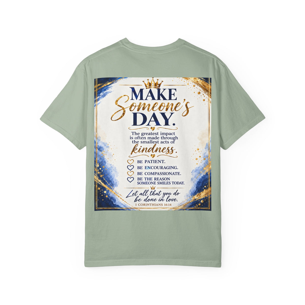 Make Someone's Day T-Shirt — Inspirational Kindness Quote Tee