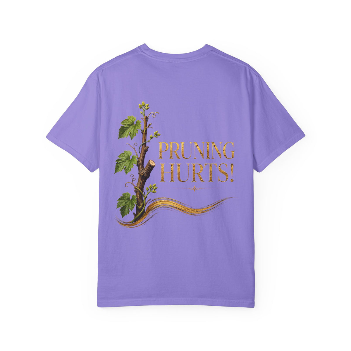 Pruning Hurts! Garden Tee — Botanical Gardening T-Shirt