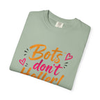 Bots Don't Holler! I Do T-Shirt — Funny Customer Service Representative Tee