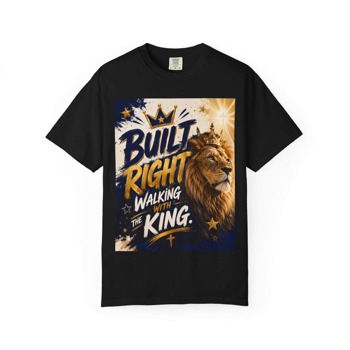 Built Right Walking With The King T‑Shirt