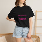 Finally Legal 21st Birthday T-Shirt — Personalized "Finally Legal" Front, "Beautifully Made" Back