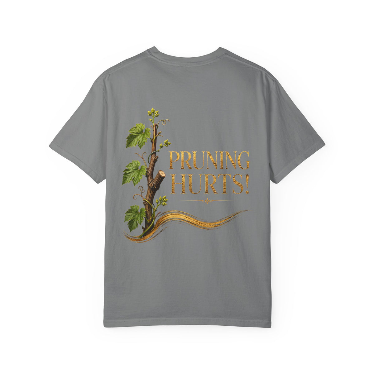 Pruning Hurts! Garden Tee — Botanical Gardening T-Shirt