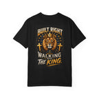 Walking with the King T-Shirt — Built Right Lion Christian Faith Tee
