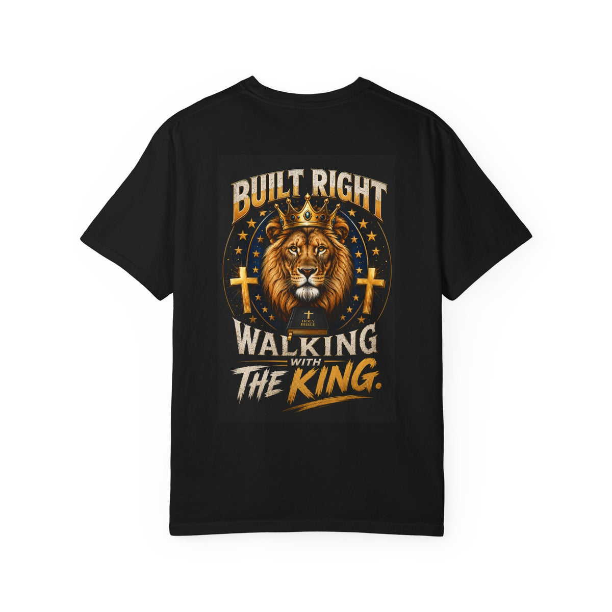 Walking with the King T-Shirt — Built Right Lion Christian Faith Tee