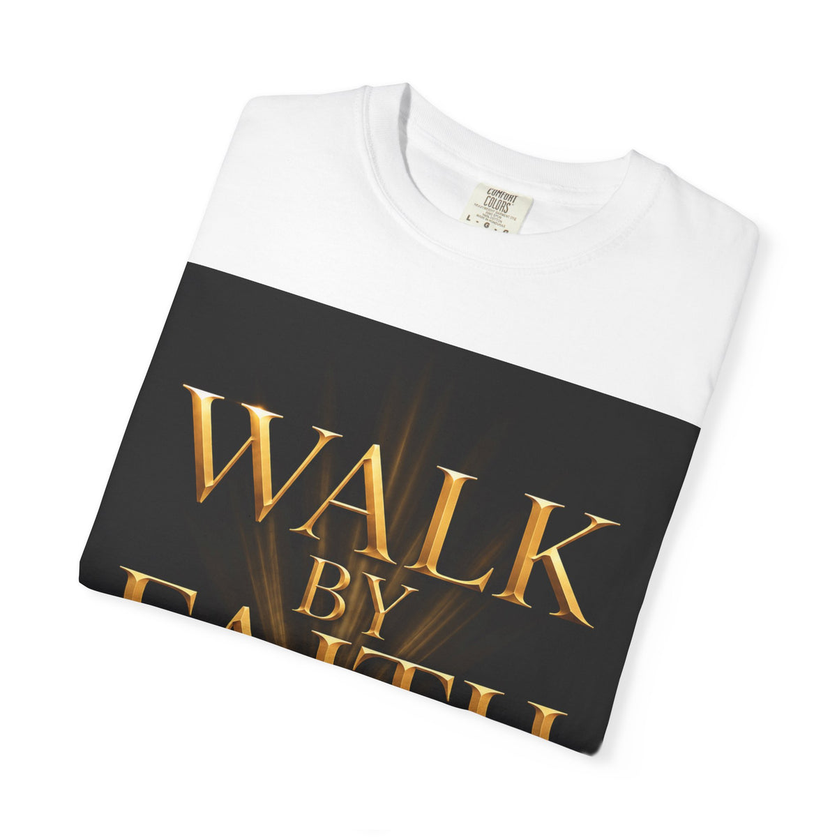 T-Shirt - "Walk By Faith / Not By Sight" Inspirational Christian Tee