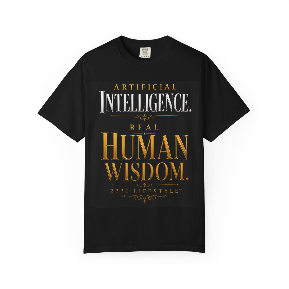 T-Shirt — "Artificial Intelligence. Real Human Wisdom." Graphic Tee
