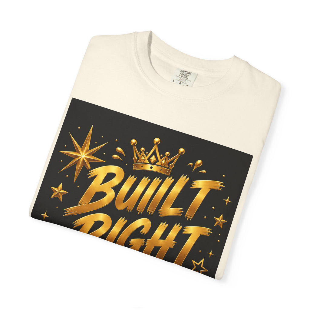 Built Right / Kingdom Living T-Shirt — Inspirational Lion Crown Graphic Tee