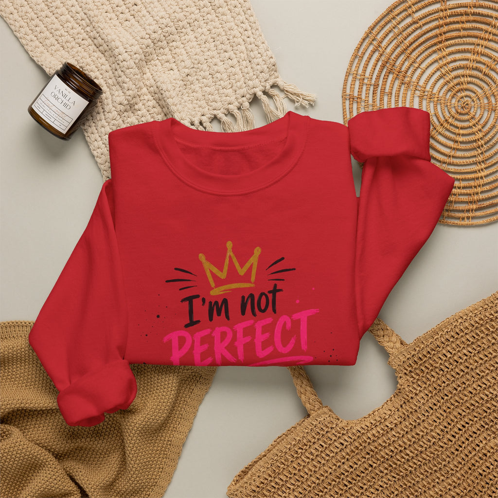 Crewneck Sweatshirt — "I'm Not Perfect but I'm Limited Edition" / Built Right Graphic
