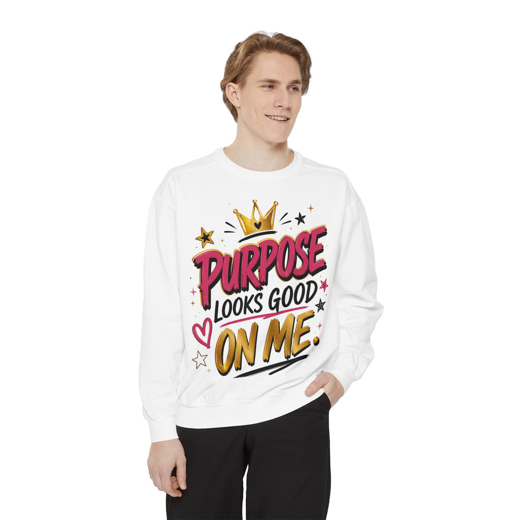 Purpose Looks Good On Me Sweatshirt — Built Right Graphic Pullover