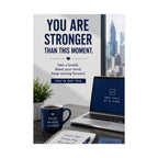 Motivational Poster — "You Are Stronger Than This Moment" Inspirational Office Wall Art
