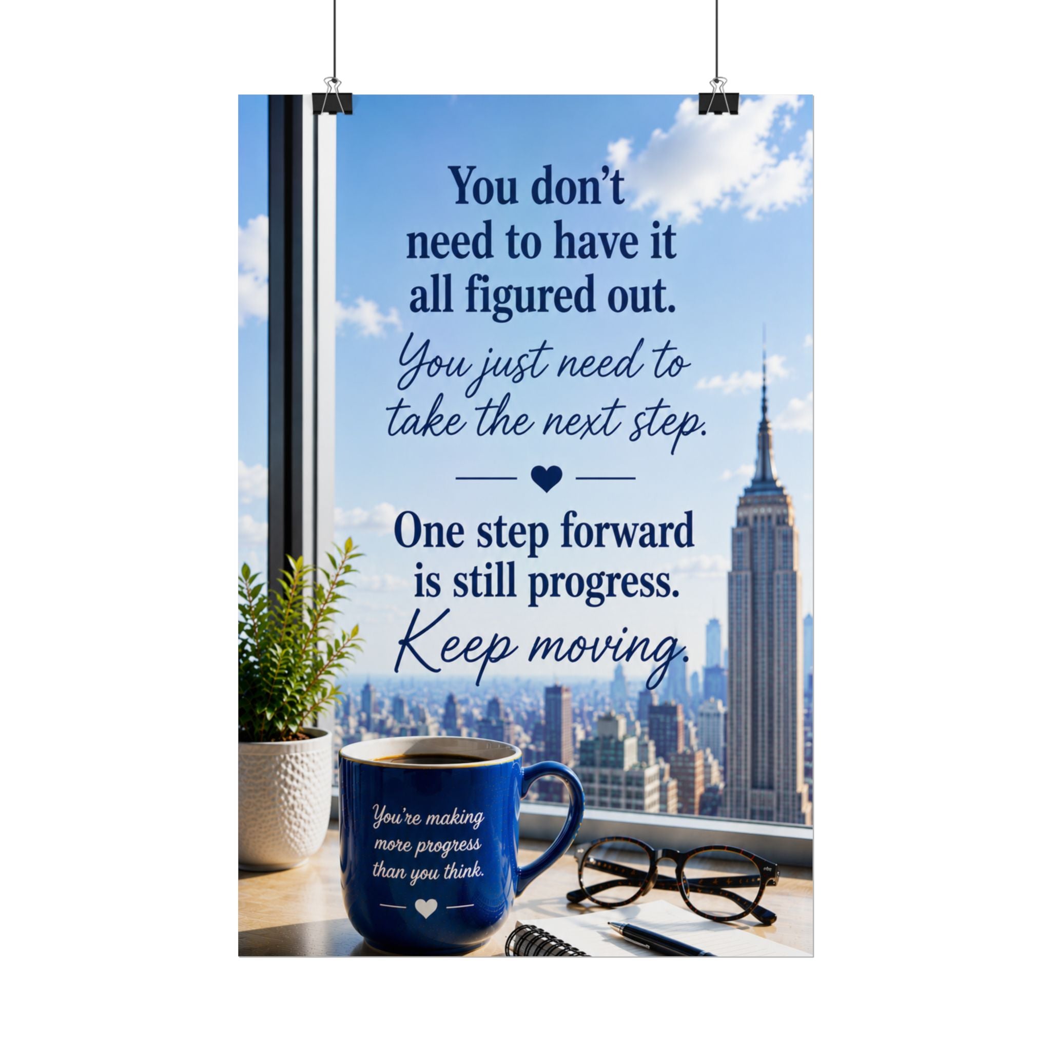 Motivational City View Poster – “You Don’t Need to Have It All Figured Out” Inspirational Wall Art
