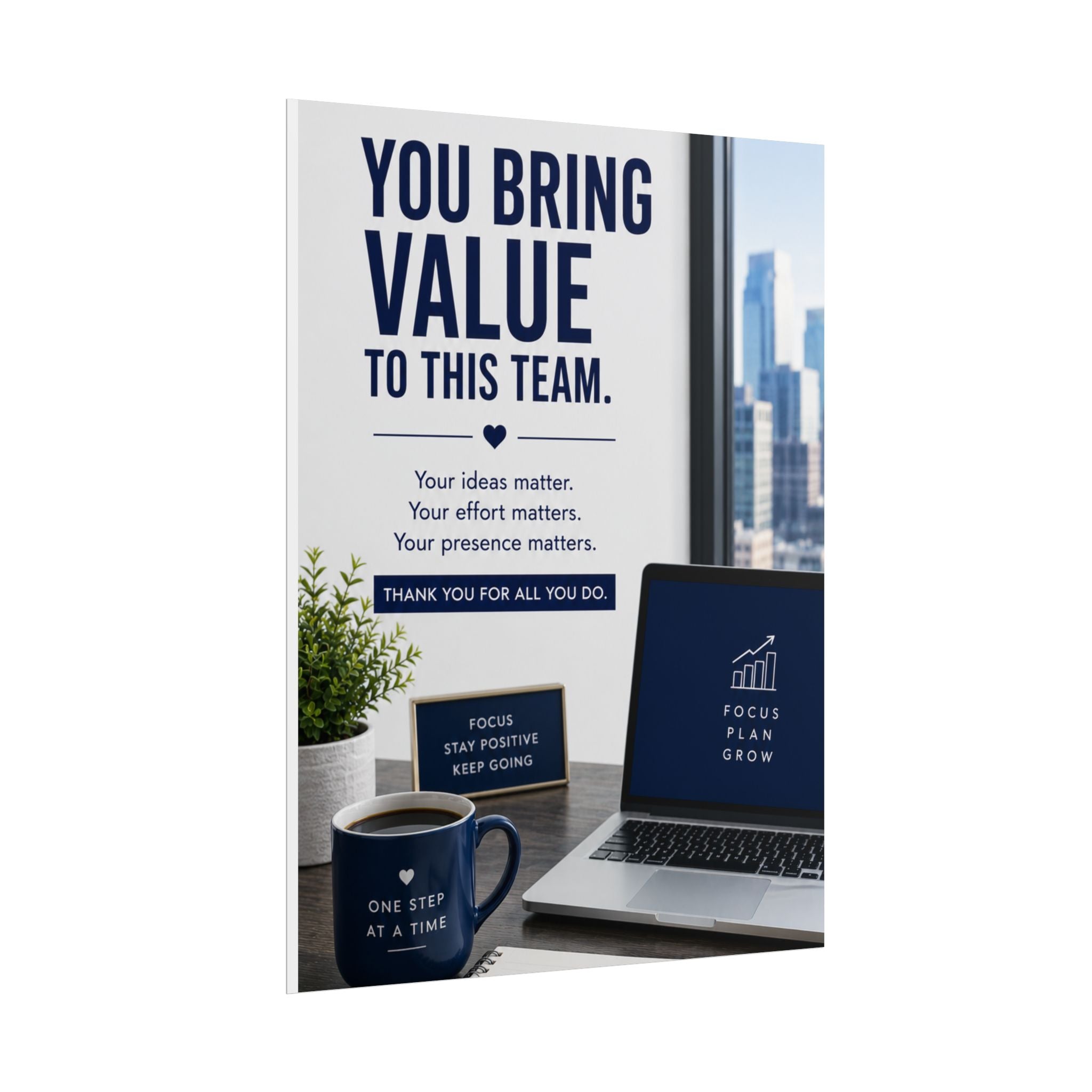 Motivational Office Poster — "You Bring Value to This Team"
