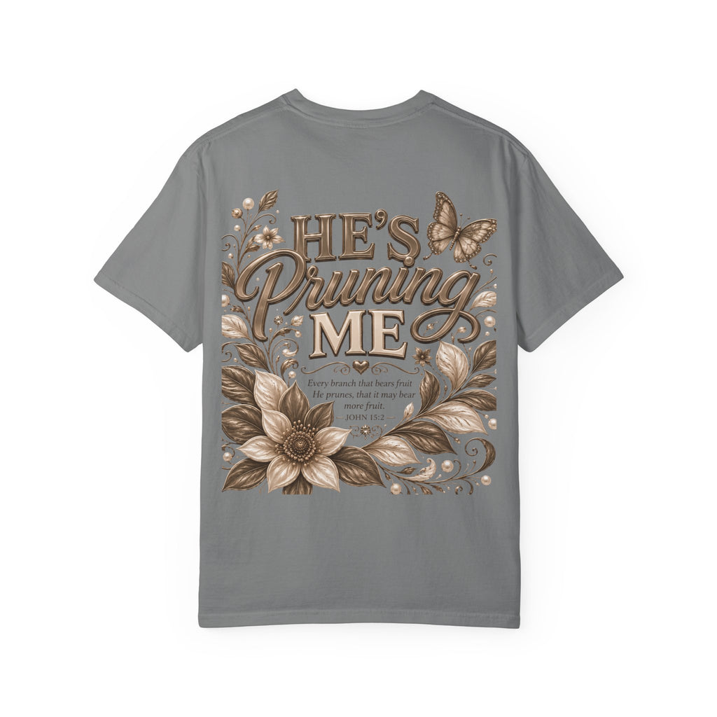 I’m Still Blooming / He’s Pruning Me Floral T‑Shirt — Inspirational Scripture Garden Tee