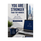 Motivational Poster — "You Are Stronger Than This Moment" Inspirational Office Wall Art