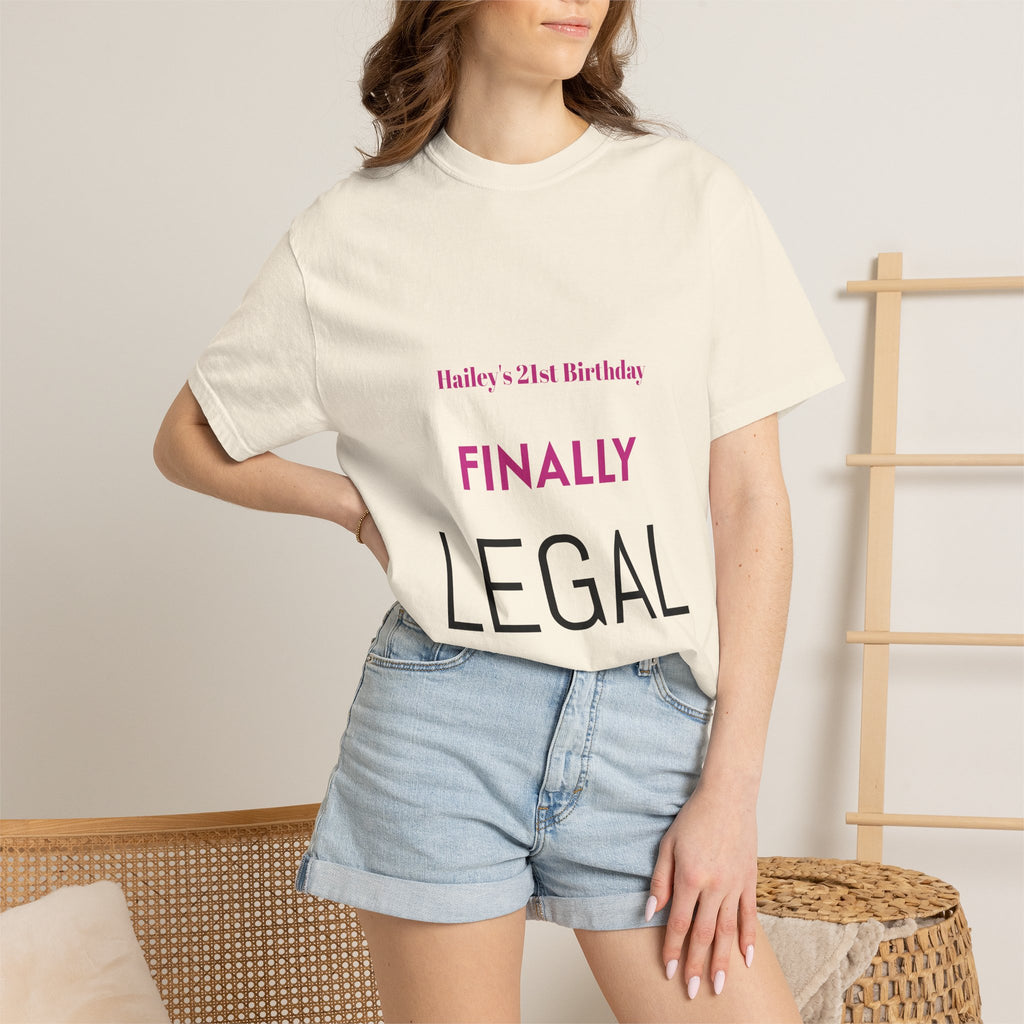 Finally Legal 21st Birthday T-Shirt — Personalized "Finally Legal" Front, "Beautifully Made" Back
