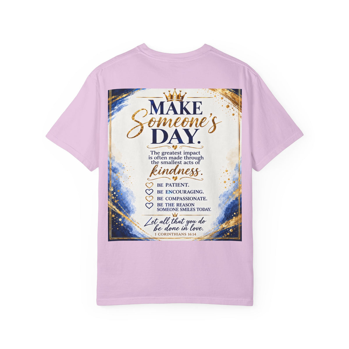Make Someone's Day T-Shirt — Inspirational Kindness Quote Tee
