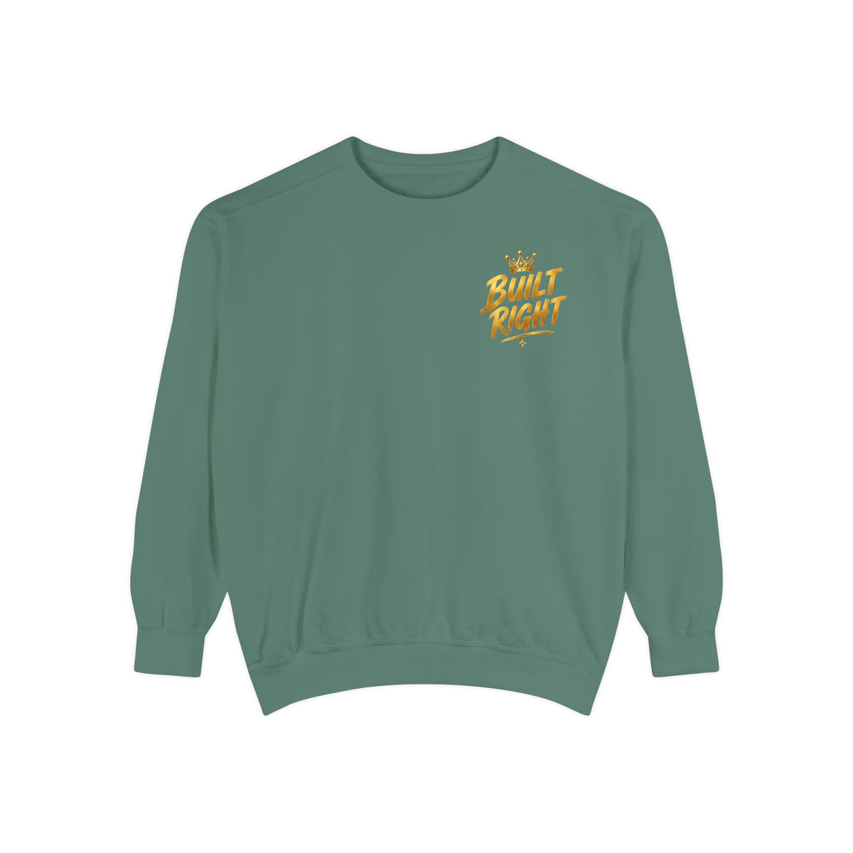 Built Right Sweatshirt — "Built Right: Beautiful. Brilliant." Gold Script Crewneck