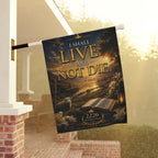 Garden Flag — "I Shall Live and Not Die" Psalm 118:17 Inspirational Outdoor Banner