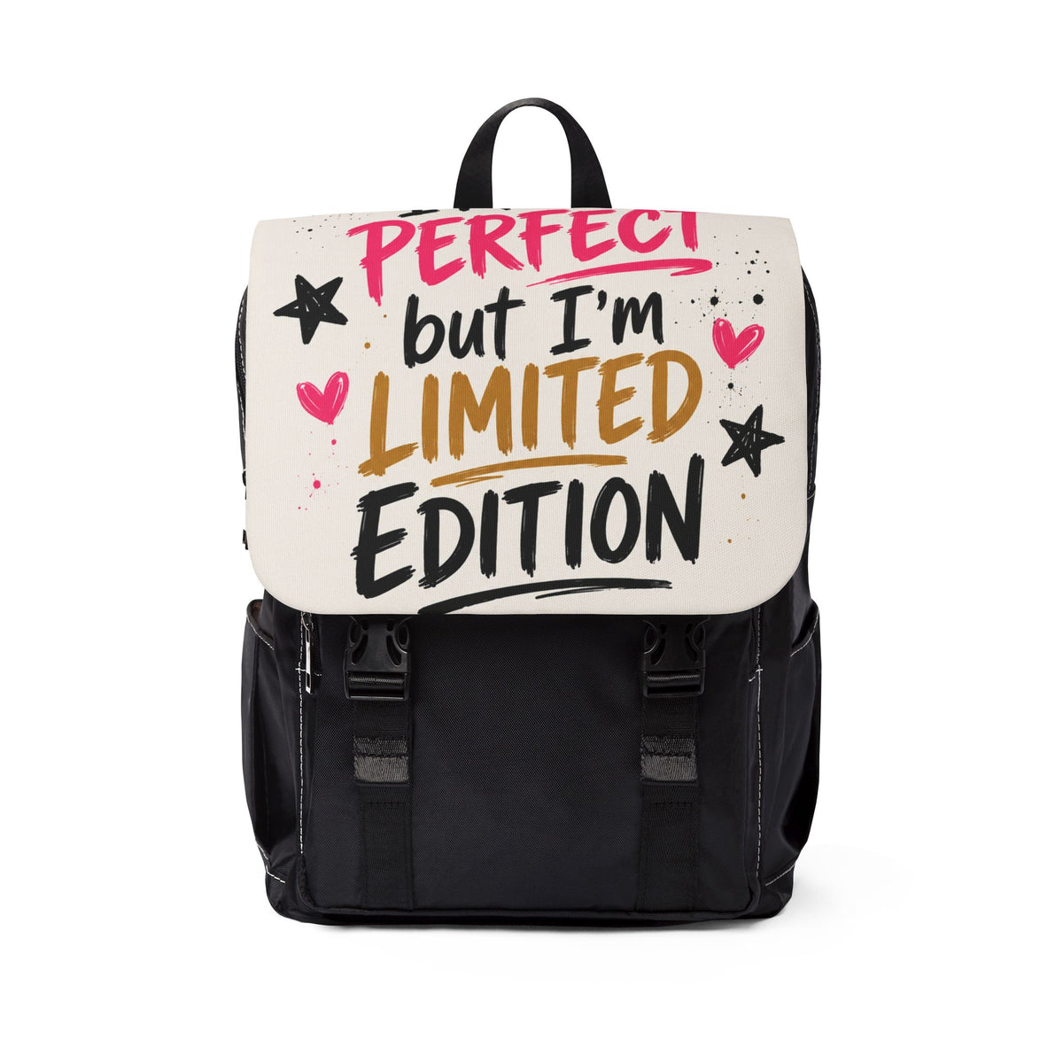 Limited Edition Shoulder Backpack - "Perfect but I'm Limited Edition" Cute Graphic Bag