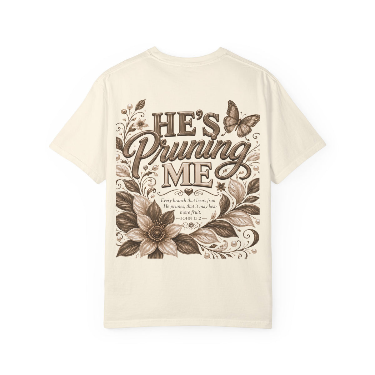 I’m Still Blooming / He’s Pruning Me Floral T‑Shirt — Inspirational Scripture Garden Tee