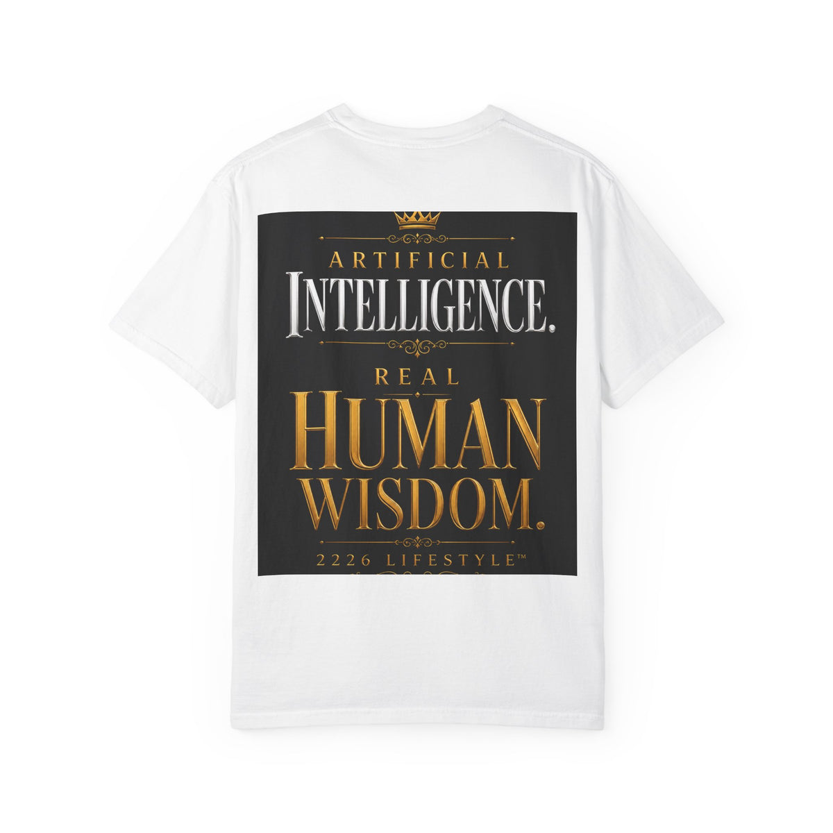 T-Shirt — "Artificial Intelligence. Real Human Wisdom." Graphic Tee