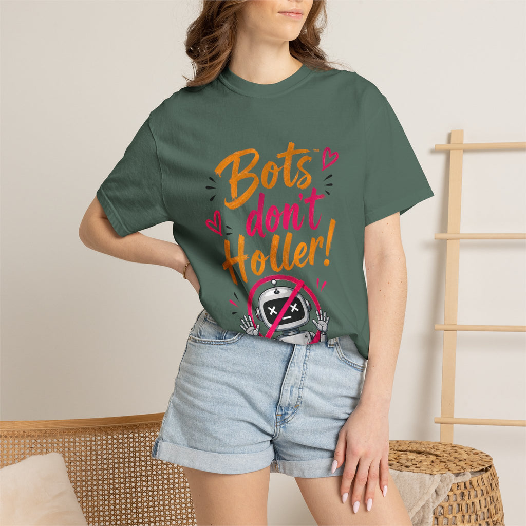 Bots Don't Holler! I Do T-Shirt — Funny Customer Service Representative Tee