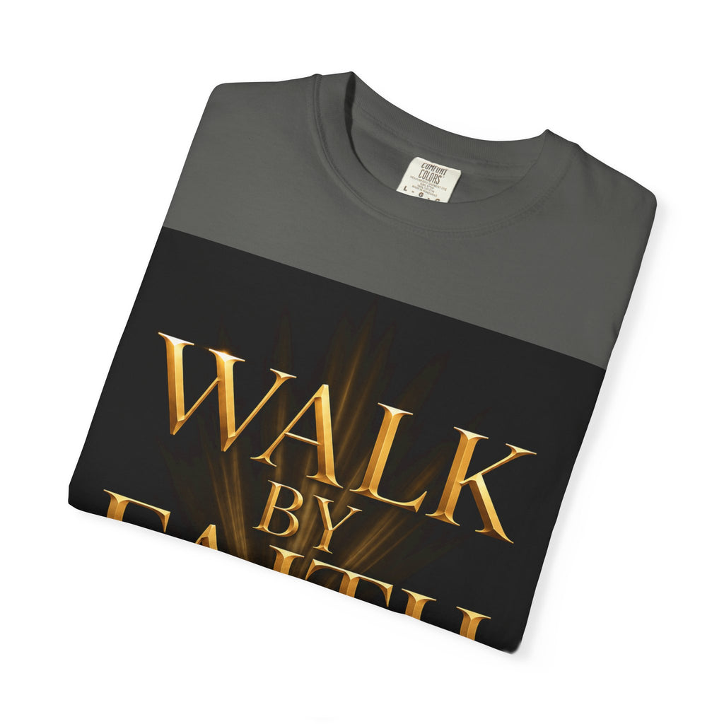 T-Shirt - "Walk By Faith / Not By Sight" Inspirational Christian Tee