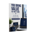 Motivational Office Poster — "You Bring Value to This Team"