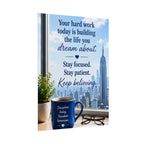 Motivational City View Poster – "Your hard work today is building the life you dream about"
