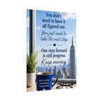 Motivational City View Poster – “You Don’t Need to Have It All Figured Out” Inspirational Wall Art