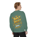 Built Right Sweatshirt — "Built Right: Beautiful. Brilliant." Gold Script Crewneck
