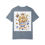Built Right T-Shirt — "Built Right: Beautiful, Brave, Brilliant" Inspirational Graphic Tee