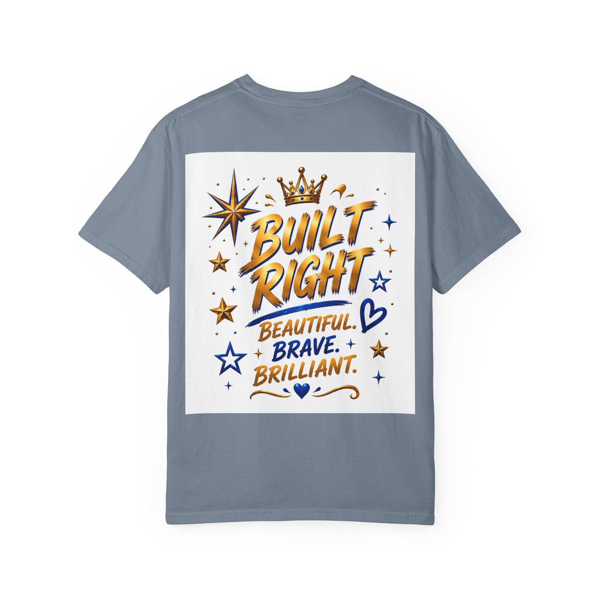 Built Right T-Shirt — "Built Right: Beautiful, Brave, Brilliant" Inspirational Graphic Tee