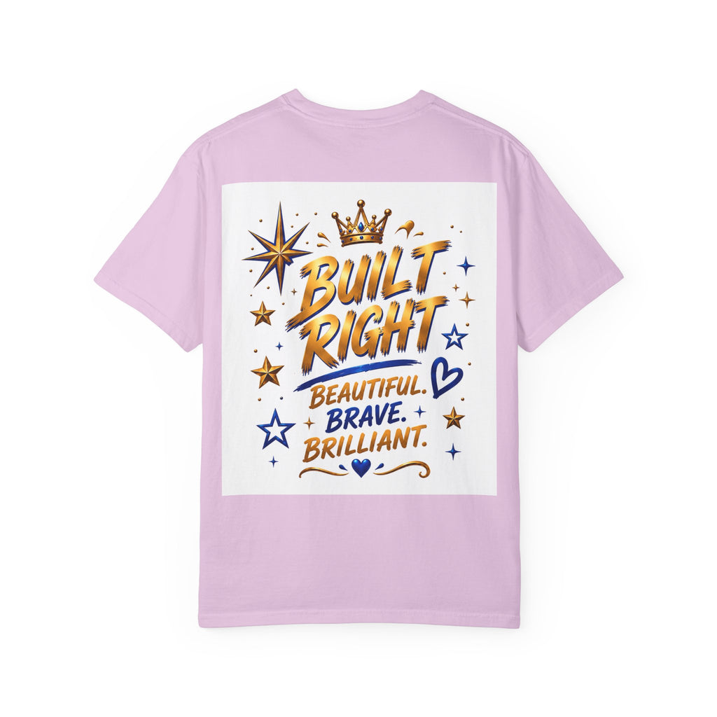Built Right T-Shirt — "Built Right: Beautiful, Brave, Brilliant" Inspirational Graphic Tee