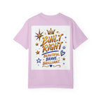 Built Right T-Shirt — "Built Right: Beautiful, Brave, Brilliant" Inspirational Graphic Tee