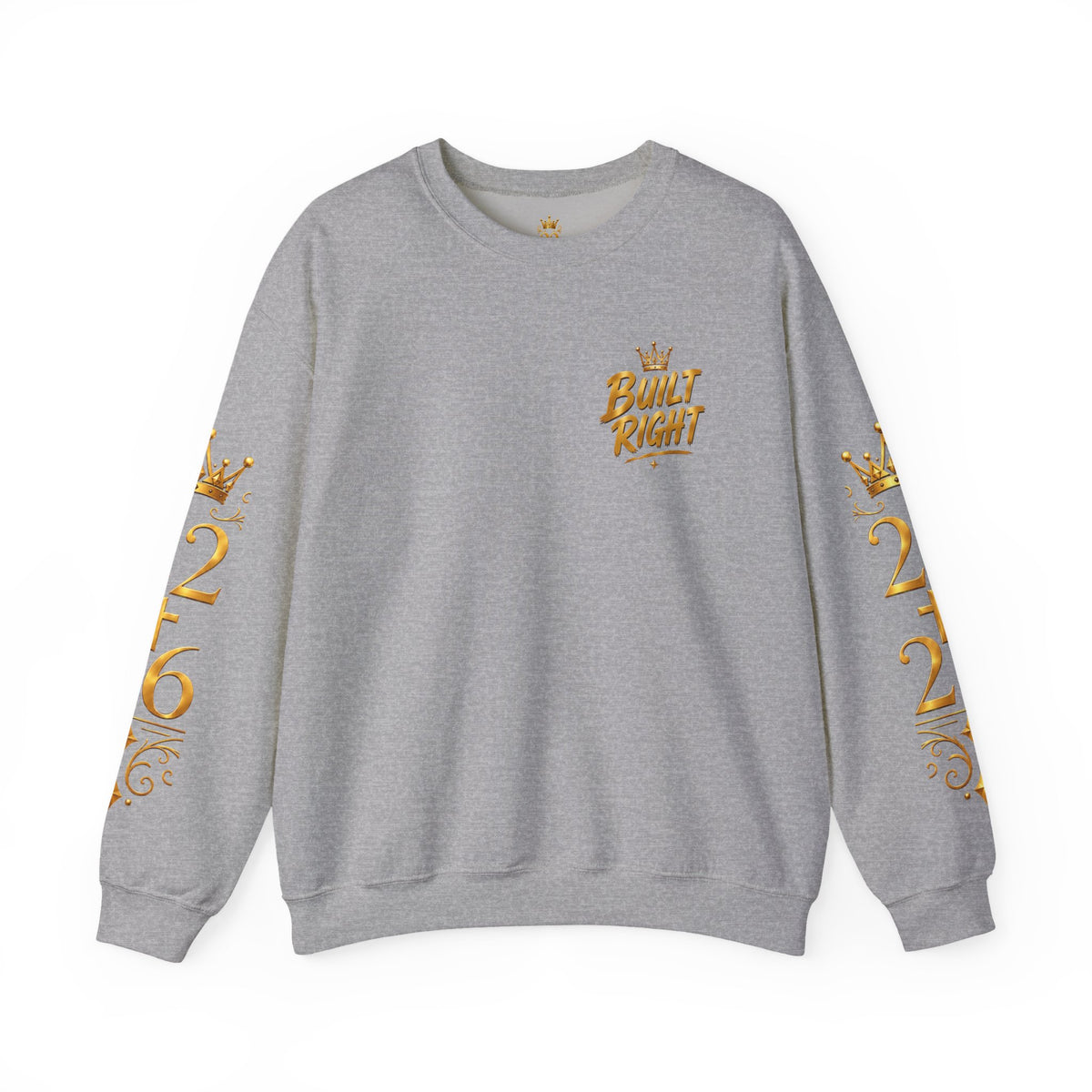 Built Right Crewneck Sweatshirt — "Built Right: Beautiful, Brave, Brilliant" Gold Graphic