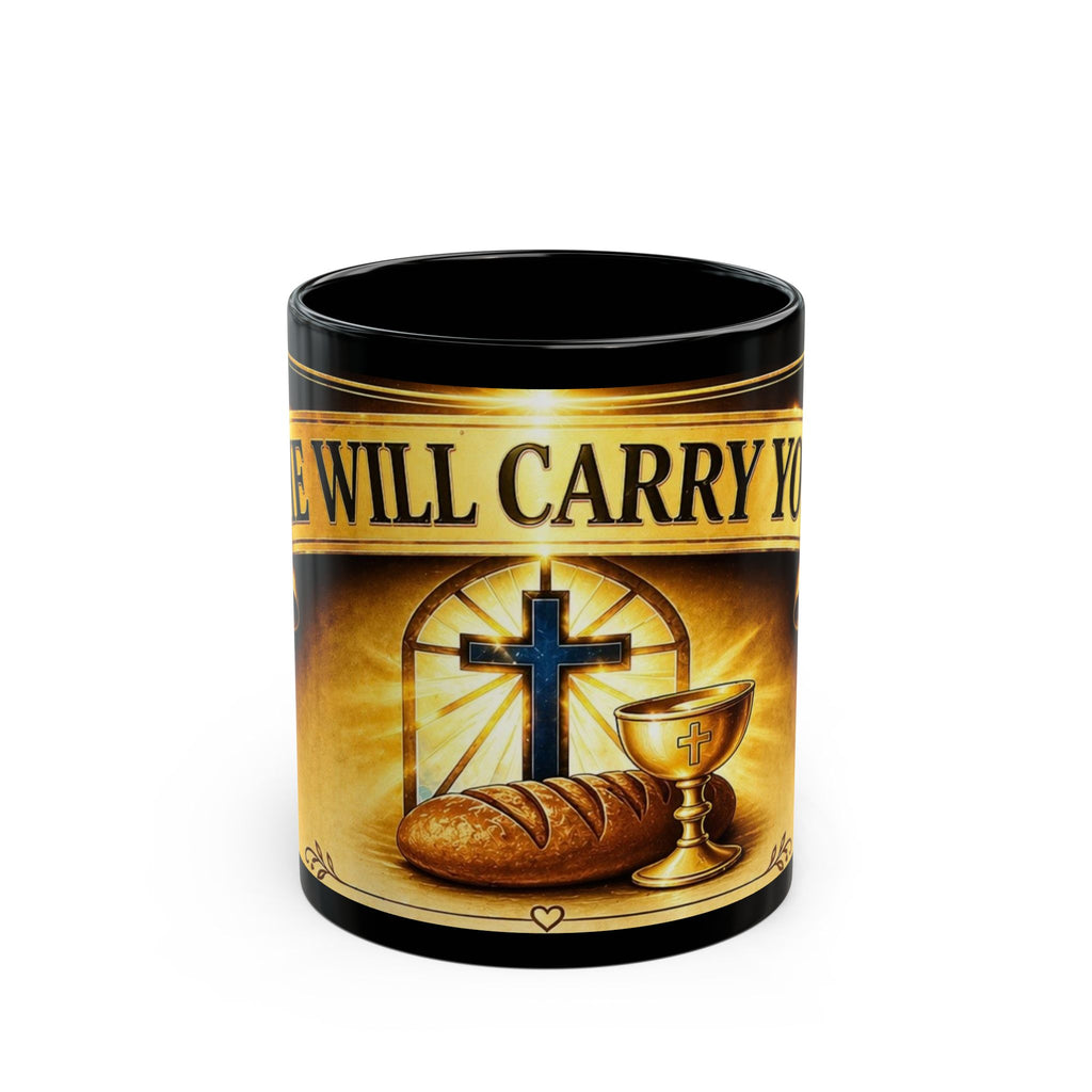 Christian Communion Mug - "We Will Carry You" Religious Coffee Cup (Black, 11oz/15oz)