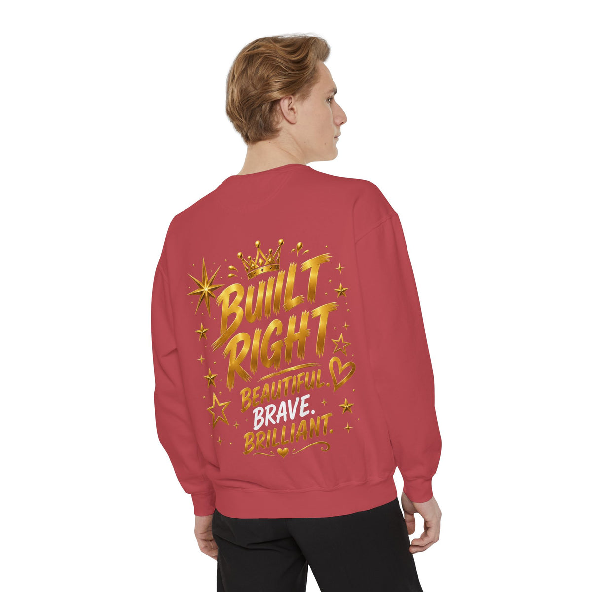 Built Right Sweatshirt — "Built Right: Beautiful. Brilliant." Gold Script Crewneck