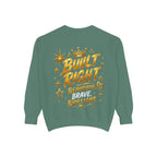Built Right Sweatshirt — "Built Right: Beautiful. Brilliant." Gold Script Crewneck