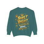 Built Right Sweatshirt — "Built Right: Beautiful. Brilliant." Gold Script Crewneck