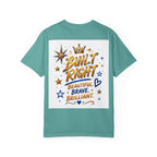 Built Right T-Shirt — "Built Right: Beautiful, Brave, Brilliant" Inspirational Graphic Tee