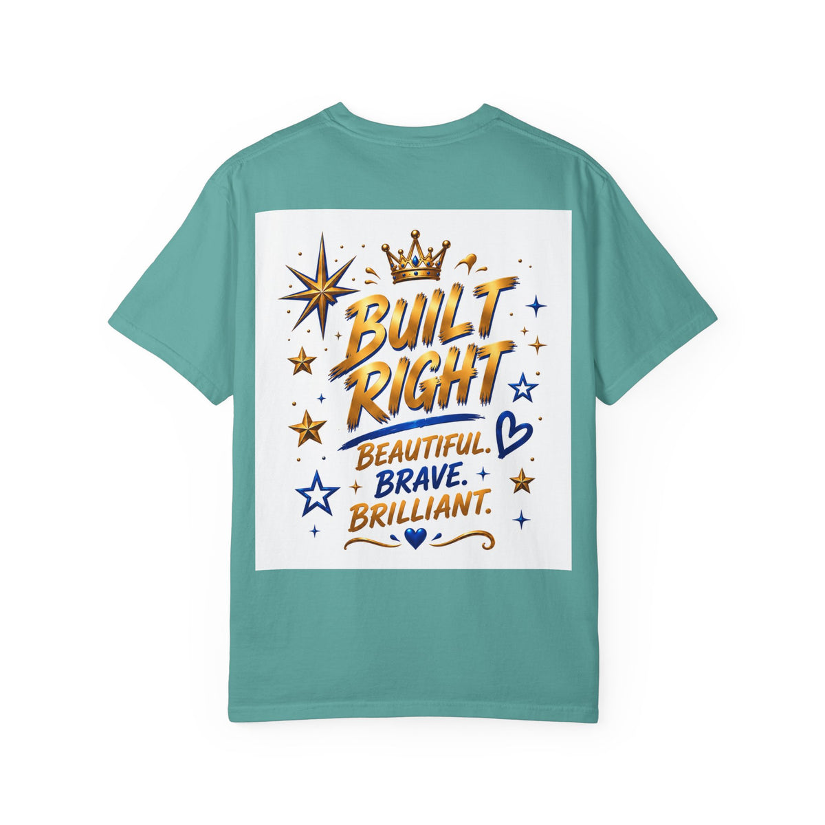 Built Right T-Shirt — "Built Right: Beautiful, Brave, Brilliant" Inspirational Graphic Tee