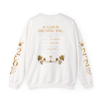 Pruning Hurts Crewneck Sweatshirt — Inspirational Vineyard Gardening Graphic