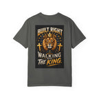 Walking with the King T-Shirt — Built Right Lion Christian Faith Tee