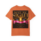 Christian Inspirational T-Shirt — "Not By Sight" / "You Don’t See This Everyday" Design