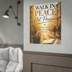 Rolled Poster – "Walk in Peace Not Pressure" Inspirational Christian Wall Art